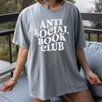 Anti Social Book Club Book Lover Reading Bookworm Reader Women's Comfort Colors T-Shirt Gray