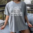 Audiobooks Are My Therapy Book Lover Women Women's Comfort Colors T-Shirt Gray