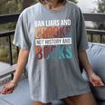 Ban Liars And Crooks Not History And Books Women's Comfort Colors T-Shirt Gray