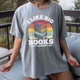 I LIKE BIG BOOKS AND I CANNOT LIE Book Lover Print Women's Comfort Colors T-Shirt Gray I LIKE BIG BOOKS AND I CANNOT LIE Book Lover Print Women's Comfort Colors T-Shirt Gray