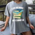 I Like Big Books And I Cannot Lie Book Reading Book Lover Women's Comfort Colors T-Shirt Gray