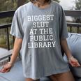 Biggest Slut At The Public Library Sarcastic Book Pun Women's Comfort Colors T-Shirt Gray