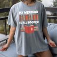 My Weekend Is All Booked Cute Book Reader Teacher Women's Comfort Colors T-Shirt Gray