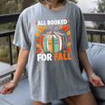 All Booked For Fall Book Pumpkin Autumn Thanksgiving Teacher Women's Comfort Colors T-Shirt Gray