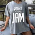 Books Are My Jam Graphic For Introverts Women's Comfort Colors T-Shirt Gray Books Are My Jam Graphic For Introverts Women's Comfort Colors T-Shirt Gray
