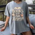 Books Are My Love Language Reader And Book Lover Bookworms Women's Comfort Colors T-Shirt Gray