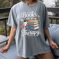 Books Are My Therapy Reading Lover Cozy Environment Women's Comfort Colors T-Shirt Gray Books Are My Therapy Reading Lover Cozy Environment Women's Comfort Colors T-Shirt Gray