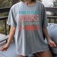 Born To Read Books Forced To Read Emails Reading Bookish Women's Comfort Colors T-Shirt Gray