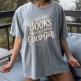 I Buy Her Books And Call Her A Good Girl Women's Comfort Colors T-Shirt Gray I Buy Her Books And Call Her A Good Girl Women's Comfort Colors T-Shirt Gray
