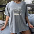 Call Me Ishmael Moby Dick Quote Shirt For Book Lovers Women's Comfort Colors T-Shirt Gray Call Me Ishmael Moby Dick Quote Shirt For Book Lovers Women's Comfort Colors T-Shirt Gray
