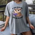 Cool Owl If You Need Me Owl Be Reading Book Students Women's Comfort Colors T-Shirt Gray Cool Owl If You Need Me Owl Be Reading Book Students Women's Comfort Colors T-Shirt Gray