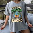 Earth Day Save Earth It´s Only Planet With Books Reader Women's Comfort Colors T-Shirt Gray Earth Day Save Earth It´s Only Planet With Books Reader Women's Comfort Colors T-Shirt Gray