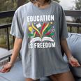 Education Is Freedom Books History Teacher Kids Women's Comfort Colors T-Shirt Gray Education Is Freedom Books History Teacher Kids Women's Comfort Colors T-Shirt Gray