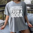 Emotionally Recovering From A Book Women's Comfort Colors T-Shirt Gray