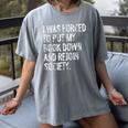 I Was Forced To Put My Book Down Book Worm Reader Women's Comfort Colors T-Shirt Gray I Was Forced To Put My Book Down Book Worm Reader Women's Comfort Colors T-Shirt Gray