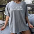 Hot Girls Read Books Reading Bookworm Librarian Women's Comfort Colors T-Shirt Gray