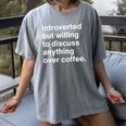 Introverted Coffee Lover Introvert Sarcasm Women's Comfort Colors T-Shirt Gray