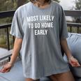 Introverted Homebody Humor Most Likely To Go Home Early Joke Women's Comfort Colors T-Shirt Gray