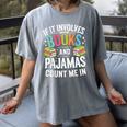 If It Involves Books And Pajamas Count Me In Women's Comfort Colors T-Shirt Gray If It Involves Books And Pajamas Count Me In Women's Comfort Colors T-Shirt Gray