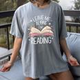 Leave Me Alone I'm Reading Book Lover Reading Lover Women's Comfort Colors T-Shirt Gray Leave Me Alone I'm Reading Book Lover Reading Lover Women's Comfort Colors T-Shirt Gray