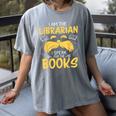 I Am Librarian Book Reader Library Book Reading Women's Comfort Colors T-Shirt Gray