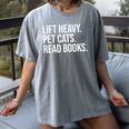 Lift Heavy Pet Cats Read Books Gym Workout Weight Lifter Women's Comfort Colors T-Shirt Gray