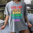 Live Life Like A Book Florida Would Ban Gay Rights LGBTQ Women's Comfort Colors T-Shirt Gray Live Life Like A Book Florida Would Ban Gay Rights LGBTQ Women's Comfort Colors T-Shirt Gray
