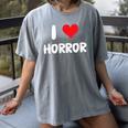 I Love Horror Heart Movies TV Show Books Writing Read Women's Comfort Colors T-Shirt Gray