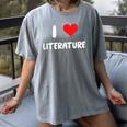 I Love Literature Heart Books Writing Reading Read Write Women's Comfort Colors T-Shirt Gray I Love Literature Heart Books Writing Reading Read Write Women's Comfort Colors T-Shirt Gray