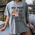 My Mom Is The Best Teacher Ever Apple Books School Mother Women's Comfort Colors T-Shirt Gray My Mom Is The Best Teacher Ever Apple Books School Mother Women's Comfort Colors T-Shirt Gray