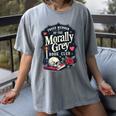 Morally Grey Merch Dark Romance Romantasy Smutty Book Lover Women's Comfort Colors T-Shirt Gray