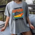 I Have No Cruise Trip Control They Book Themselves Women's Comfort Colors T-Shirt Gray