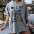 Off To The Bookstore Reading Bookworm Women's Comfort Colors T-Shirt Gray