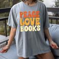 Peace Love Books Men Women Women's Comfort Colors T-Shirt Gray