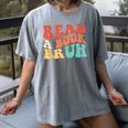 Read A Book Bruh Read Reading Librarian Boys Teen Kids Women's Comfort Colors T-Shirt Gray