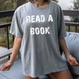 Read A Book Expand Your Mind Women's Comfort Colors T-Shirt Gray