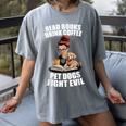 Read Books Drink Coffee Pet Dogs Fight Evil Bookworm Dog Women's Comfort Colors T-Shirt Gray Read Books Drink Coffee Pet Dogs Fight Evil Bookworm Dog Women's Comfort Colors T-Shirt Gray