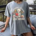 Read Books Be Kind Stay Weird Skeleton Reading Book Women's Comfort Colors T-Shirt Gray