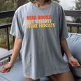 Read Books Lift Weights Fight Fascists Reading Humor Women's Comfort Colors T-Shirt Gray