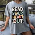 Read Your Heart Out Book Lover Quote Men Women Women's Comfort Colors T-Shirt Gray