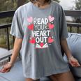 Read Your Heart Out Teacher Reading Book Love Valentines Day Women's Comfort Colors T-Shirt Gray
