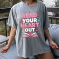 Read Your Heart Out Valentine Reading Book For Kid Teacher Women's Comfort Colors T-Shirt Gray Read Your Heart Out Valentine Reading Book For Kid Teacher Women's Comfort Colors T-Shirt Gray