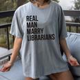 Real Men Marry Librarians – Book Lover Husband Women's Comfort Colors T-Shirt Gray Real Men Marry Librarians – Book Lover Husband Women's Comfort Colors T-Shirt Gray