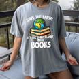 Save The Earth It’s The Only Planet With Books Women's Comfort Colors T-Shirt Gray Save The Earth It’s The Only Planet With Books Women's Comfort Colors T-Shirt Gray