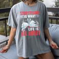 Storytelling Is What Life Is All About Book Women's Comfort Colors T-Shirt Gray