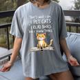 That's What I Do I Pet Cats I Read Books And I Know Things Women's Comfort Colors T-Shirt Gray