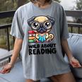 Wild About Reading Book Lover Pug Dog Women's Comfort Colors T-Shirt Gray Wild About Reading Book Lover Pug Dog Women's Comfort Colors T-Shirt Gray