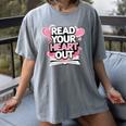 Women Read Your Heart Out Valentine's Day Teacher Book Women's Comfort Colors T-Shirt Gray