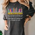 Abibliophobia Fear Of Running Out Of Books Read Book Women's Comfort Colors T-Shirt Pepper Abibliophobia Fear Of Running Out Of Books Read Book Women's Comfort Colors T-Shirt Pepper
