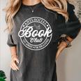 Anti Social Book Club Go Away I'm Reading Bookworm Women's Comfort Colors T-Shirt Pepper Anti Social Book Club Go Away I'm Reading Bookworm Women's Comfort Colors T-Shirt Pepper